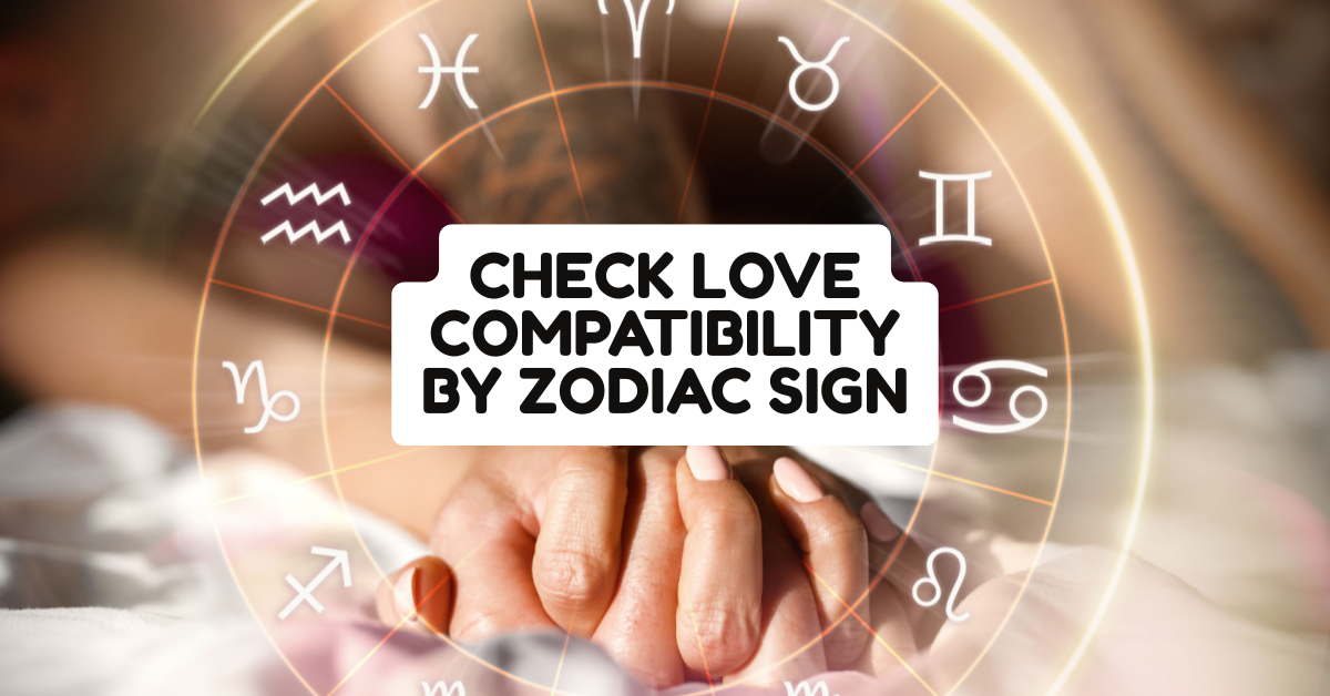 Check love compatibility by zodiac sign
