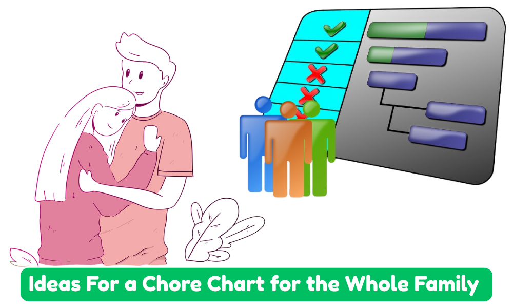 Ideas For a Chore Chart for the Whole Family