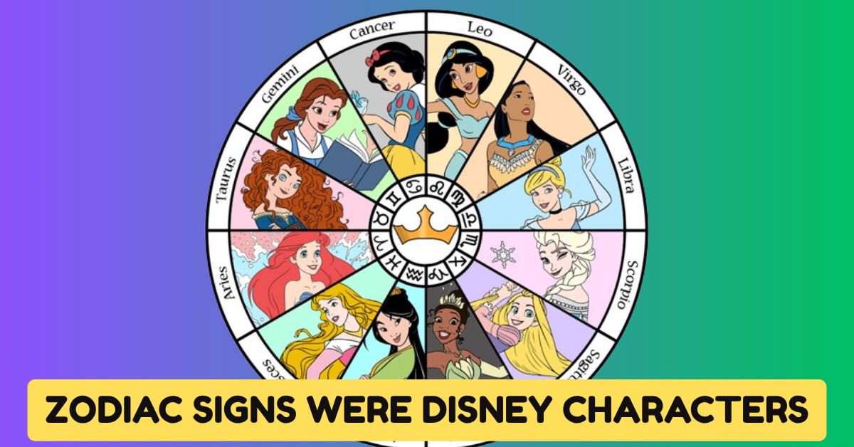 If Zodiac Signs Were Disney Characters