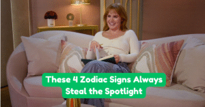 These 4 Zodiac Signs Always Steal the Spotlight