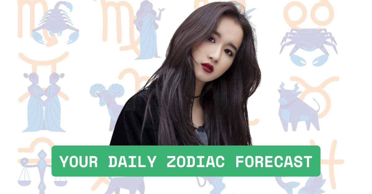 Your Daily Zodiac Forecast