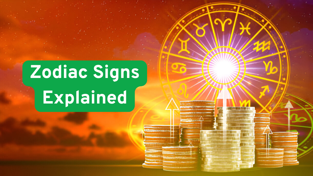 Zodiac Signs Explained: Personality Traits Strengths and Weaknesses