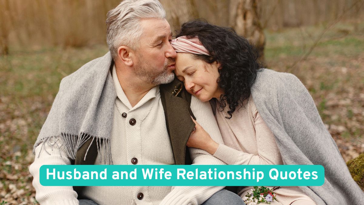 Husband and Wife Relationship Quotes and Lessons You’ll Never Forget